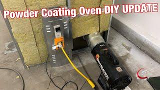 How to Build a Large Powder Coating Oven DIY UPDATE