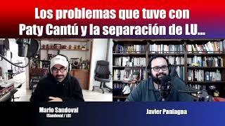 Los problemas que tuve con Paty Cantú y la separación de LU | Charla con Mario Sandoval