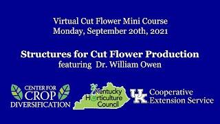 Virtual Cut Flower Short Course on Structures for Cut Flower Production in Kentucky