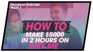 How to make money on LIVE.ME | What REALLY happens when you go VIRAL | Hannah Forcier Part 1