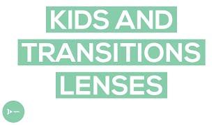 Transitions Lenses For Kids | Send Your Kids Back To School With Transitions Lenses