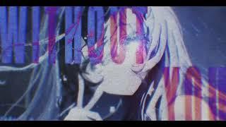WITHOUT YOU
