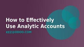 How to Effectively Use Analytic Accounts to Streamline Financial Reporting in Odoo 16