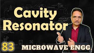 Cavity Resonator | Fundamentals | Resonance Frequency | Quality Factor | Modes | Applications