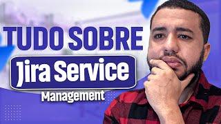 Jira Service Management 2023: Gerencie o Atendimento ao Cliente  Tutorial Simples e Completo ️