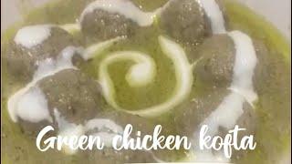 Green chicken kofta (koftay/Meat balls) by tasty creations