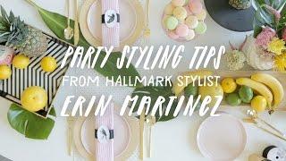 Party table decoration tips from Hallmark Stylist Erin Martinez