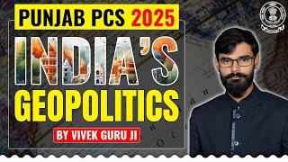 Punjab PCS 2025: India's Geopolitics || PUNJAB PCS COACHING || PCS ONLINE COACHING #competitionguru