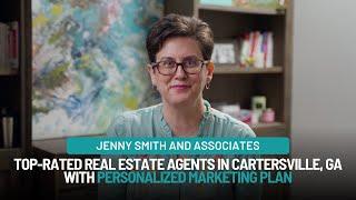 Jenny Smith&Associates:Top-Rated Real Estate Agents in Cartersville with Personalized Marketing Plan