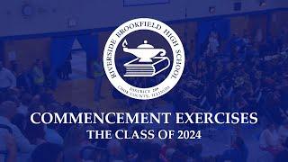 RBHS Commencement Exercises — The Class of 2024