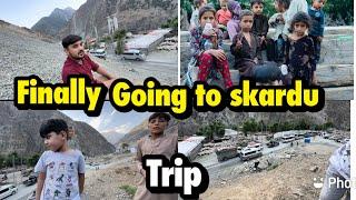 Finally going to skardu trip | meet new members  .. babar akbar vlog