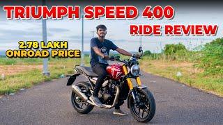 Triumph Speed 400 Ride Review in Tamil | Roadster Bike for Everyone ! | 2.78 Lakh Onroad Price