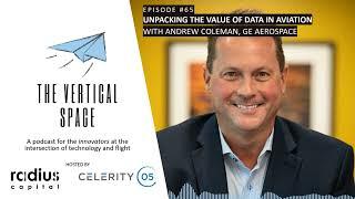 #65 Andrew Coleman: Unpacking the Value of Data in Aviation
