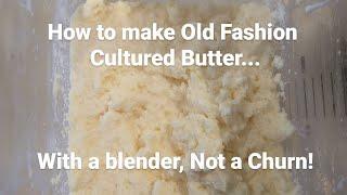 How to make Cultured Butter