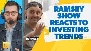 Ramsey Show Reacts To The Newest Investing Trends