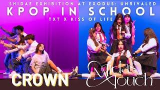 [KPOP IN SCHOOL] TXT x KISS OF LIFE Shidae Exhibition at Exodus:Unrivaled | Shidae Dance Crew