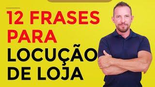 12 Frases para locução de loja