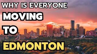 10 Reasons Why is Everyone Moving to Edmonton in 2024 & 2025