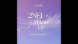 2NE1 MASHUP (AUDIO)