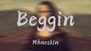 Måneskin - Beggin' (Lyrics) | Imagine Dragons , Jaymes Young (Mix) 