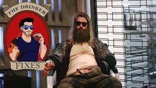 The Drinker Fixes... Fat Thor