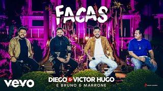 Diego & Victor Hugo, Bruno & Marrone - Facas (Ao Vivo)