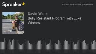 Bully Resistant Program with Luke Winters