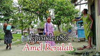 EPISODE 180|AMEL BERULAH|WAHANA OFFICIAL