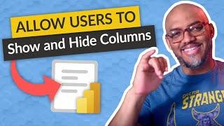 Allow users to Show and Hide columns in a Power BI Paginated report!