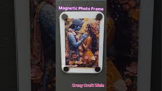 Magnetic Photo frame #magneticframe #photoframe