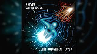 John Summit & Hayla - Shiver (MAPE Festival Mix)