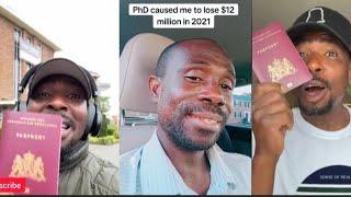 Passport is better than Ghanaian  PHD/ Man loses $12 Million because of PHD !