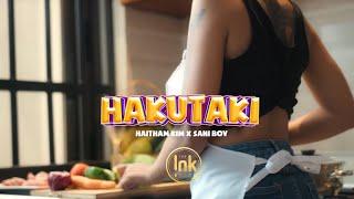 Haitham Kim Feat. Sani Boy - Hakutaki (Official Music Video)