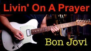 (Bon Jovi) - Livin' On A Prayer - guitar cover version by Vinai T