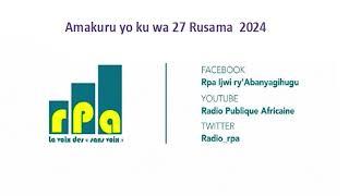Amakuru yo ku wa 27 Rusama  2024