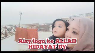 AISY LOGO KO ALLAH HIDAYAT DYN || NAINA KI RUBEENA MEER VLOGS