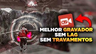 MELHOR GRAVADOR DE TELA PARA CELULAR FRACO GRAVE SUA TELA SEM LAG OU TRAVAMENTOS