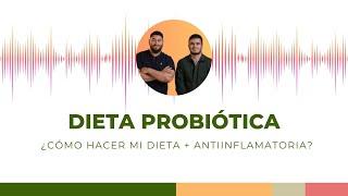 Haz Tu Dieta +Antiinflamatoria Y +Probiótica | STAYNUTRI 2023