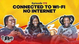 MIC CHEQUE PODCAST | Episode 172 | Connected to wi-fi no internet