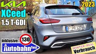 Real-Verbrauch Kia XCeed 1.5 T-GDI DCT7 (160 PS) 2023 - Pendler Stadt Land Autobahn WLTP POV Winter