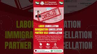 Do you Want Labor Cancel | Immigration Cancel | Partner Visa Cancel | PRO Services Contact us