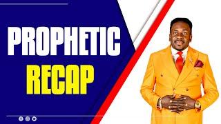 PROPHETIC RECAP & WEEKLY UPDATES | 15-07-2024