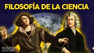 ¿QUÉ ES LA FILOSOFÍA DE LA CIENCIA? | Filosofía desde cero
