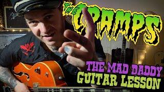 The Cramps - Easy Guitar Lesson [With Tabs] - The Mad Daddy