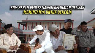 KDM HERAN LIHAT PEGI SETIAWAN KELIHATAN GELISAH DAN MEMINTANYA UNTUK BEKERJA