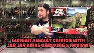 Star Wars Episode 1 Gungan Assault Cannon With Jar Jar Binks Unboxing & Review!