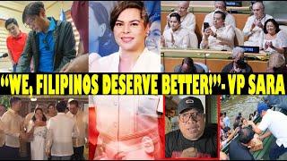 “ WE FILIPINOS DESERVE BETTER!” VP SARA BUMUELTA NA SA IN@TIL NA GOBYERNO!