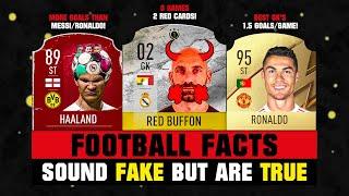 FOOTBALL FACTS That Sound FAKE But Are TRUE! 