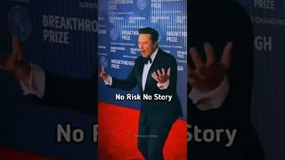 Risk Vs Story  Elon Musk Motivational Sigma Video #risk #motivation #sigmarule #trending