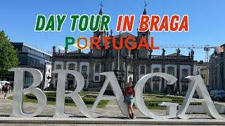 A Day Tour in Braga Portugal